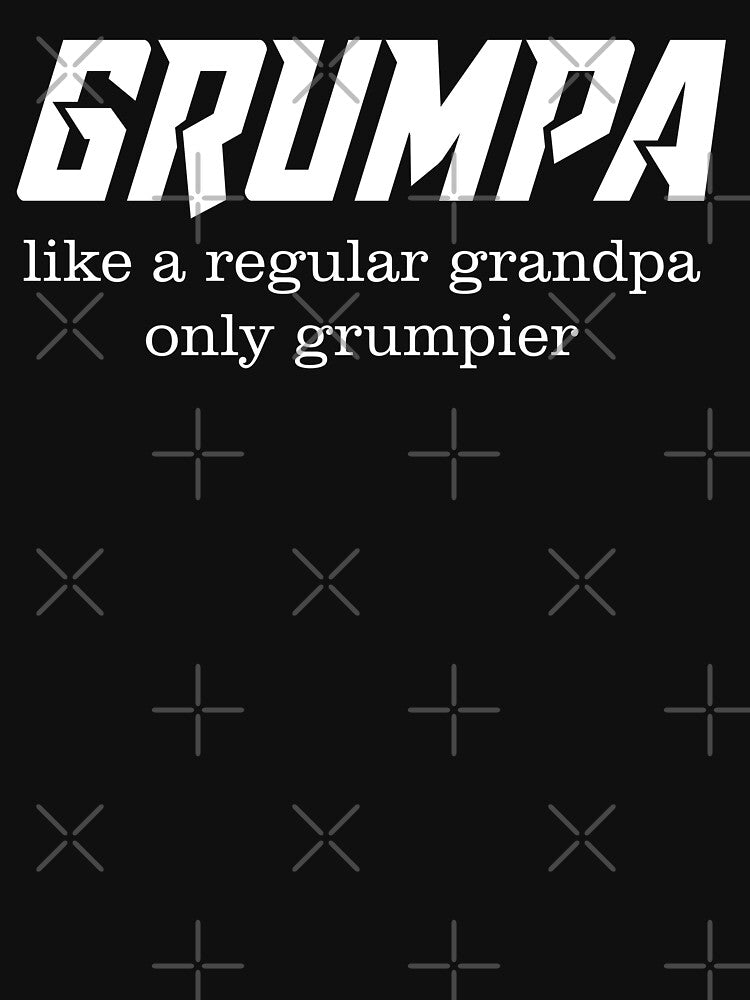 Grumpa Like A Regular Grandpa Only Grumpier Gift by teeperfect