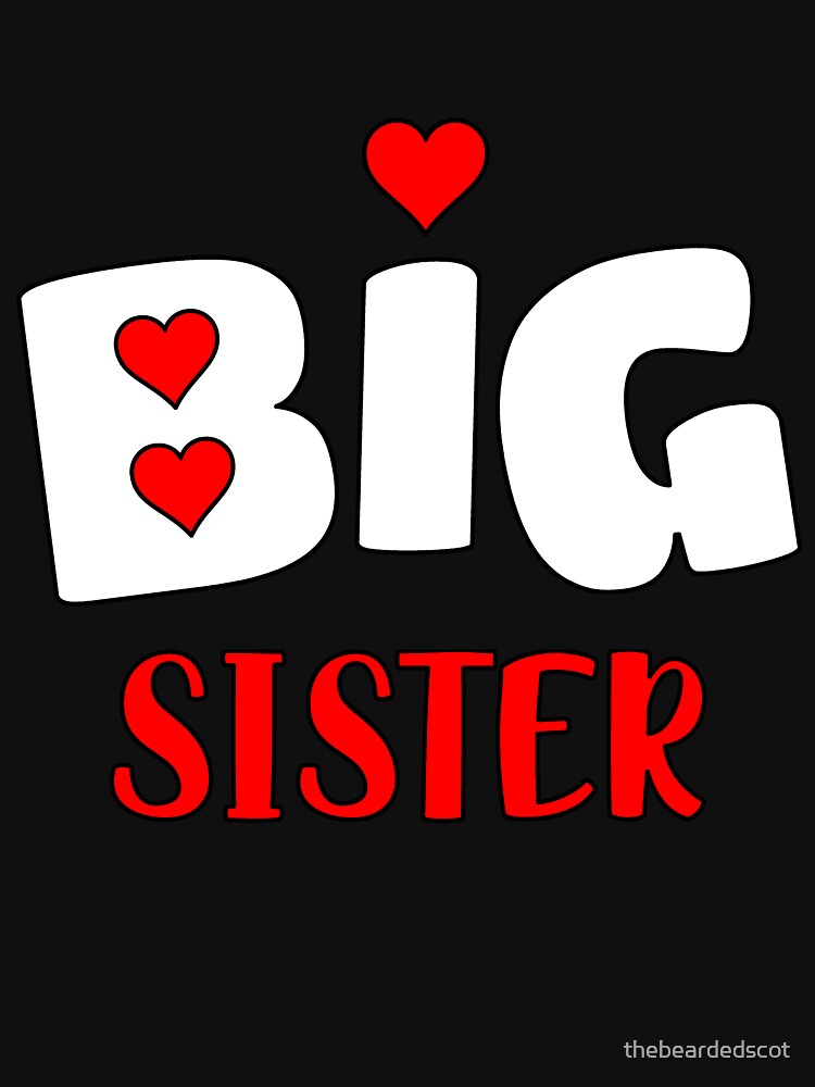 Big Sister T Shirt Loveheart by thebeardedscot