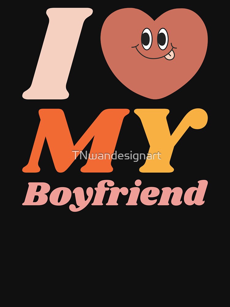 I Love My Boyfriend groovy y2k 90s cute kawaii heart couple outfits by TNwandesignart