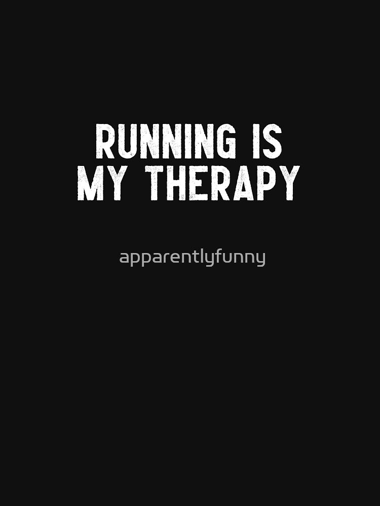 Running Is My Therapy by apparentlyfunny