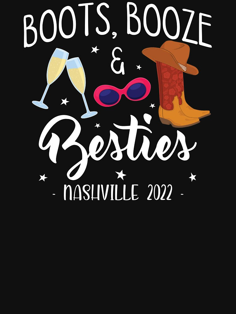 Boots Booze Besties Bachelorette Nashville Girls Trip 2022 graphic by jakehughes2015