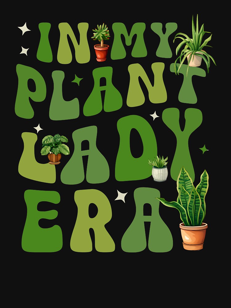 In My Plant Lady Era Shirt For Gardening Mom, Plant Mama Gift,  Crazy Plant Lady by Julie-wl