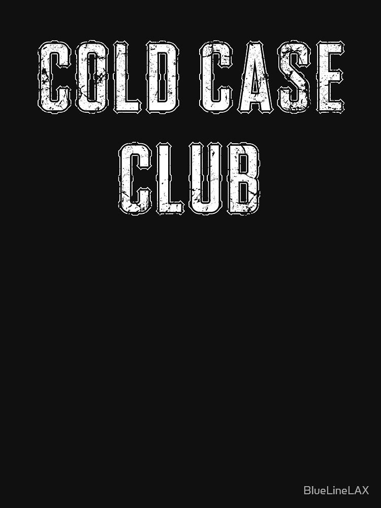 Cold Case Club Murder Mystery Podcast Lover by BlueLineLAX