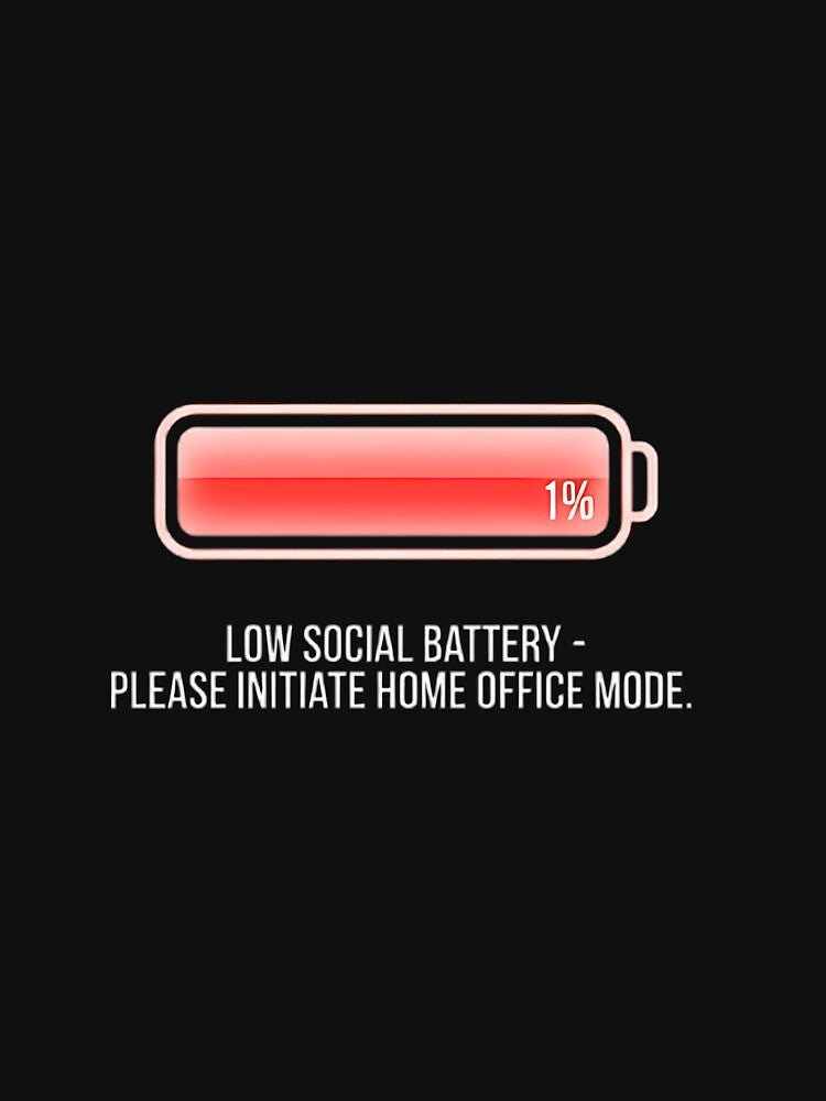 Low Social Battery Please Initiate Home Office Mode Humor by The Modern Den