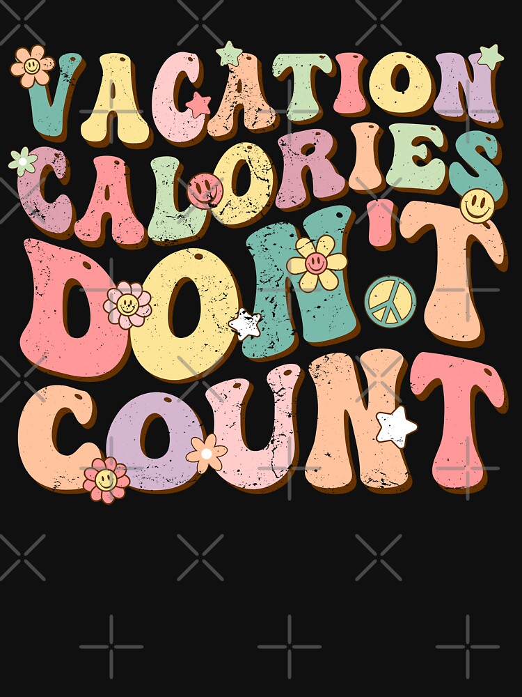 Vacation Calories Don't Count Vintage Summer Vibes by Jungle Hub