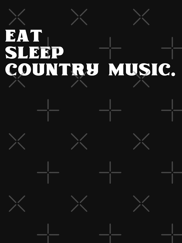 Eat Sleep Country Music For Country Music Lover And Country Singers - I Love Country Music by Funwithmusic