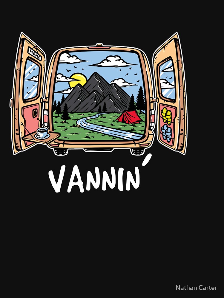 Vannin' Van Life T Shirt - Mountain Nature Road Trip T-Shirt - Camping Shirt for Camper RV - Nature Lover Apparel - Nomad Shirt by CatchUriDesigns