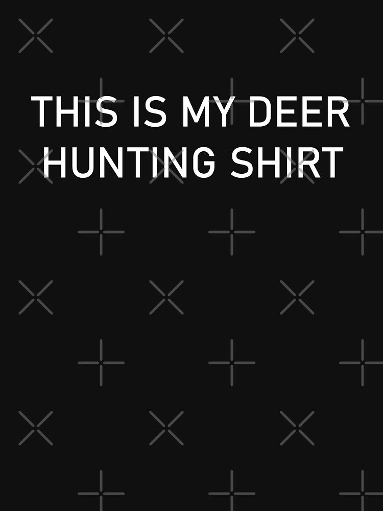 Funny THIS IS MY DEER HUNTING Gift Rifle Deer Hunters by LA diseños