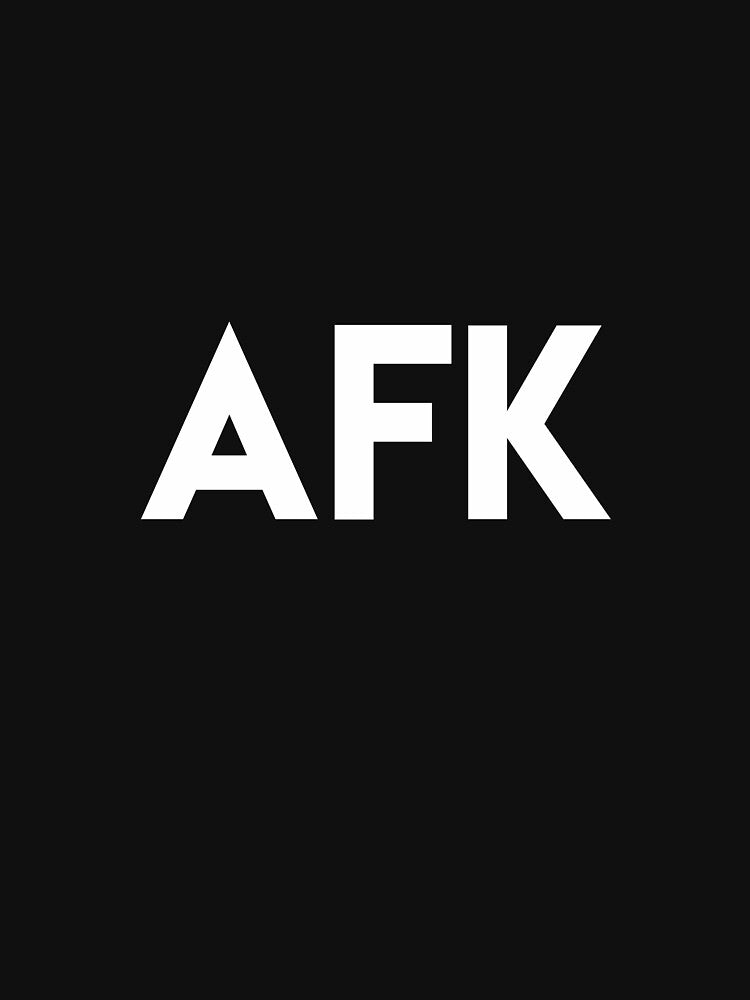 AFK by relicguild