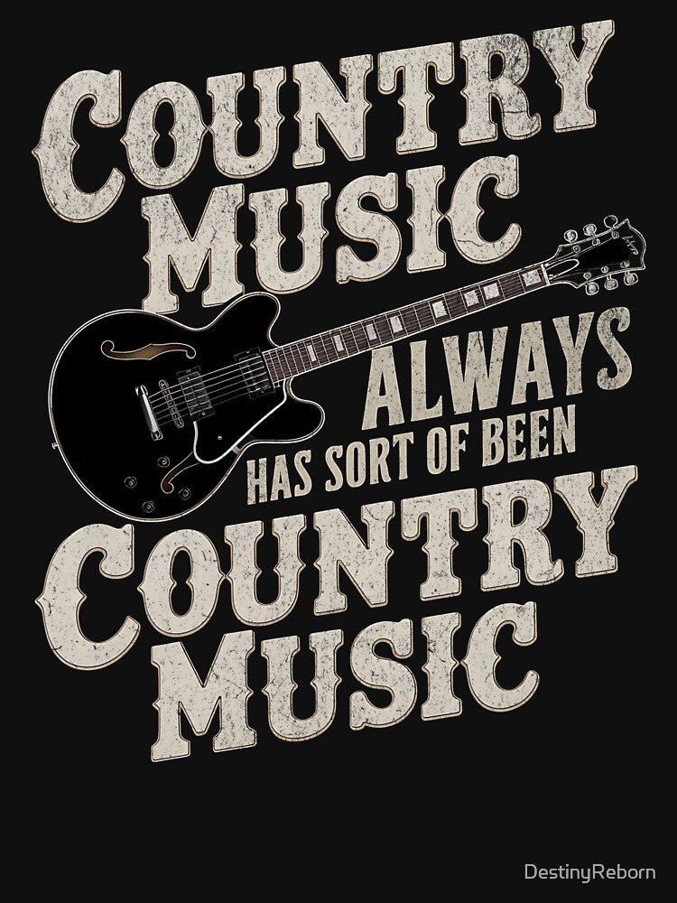 Country Music Is Always Country Music by DestinyReborn