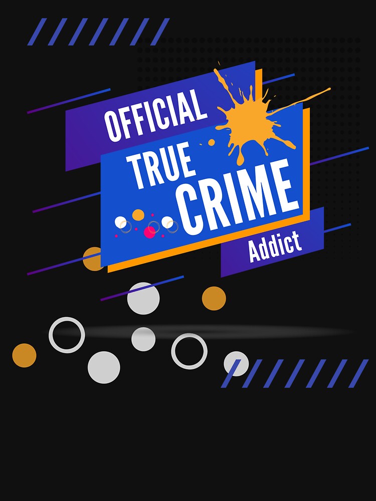 Official True Crime Addict Retro by Cedarrue