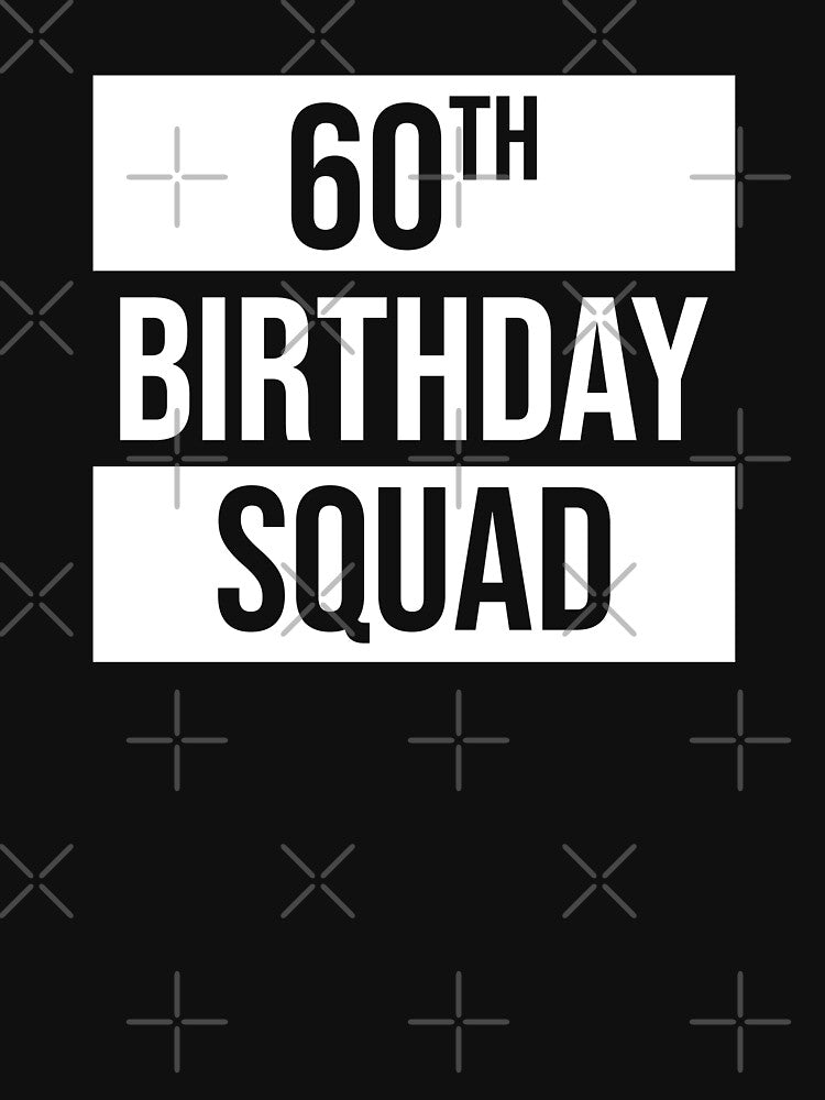 60th Birthday Squad by MSA-42