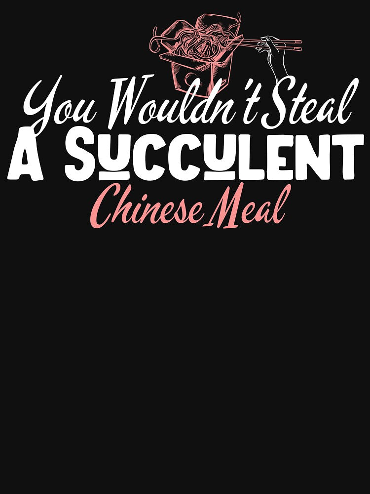 You Wouldn't steal a succulent Chinese Meal Manifest Stickers by LETSTRIP