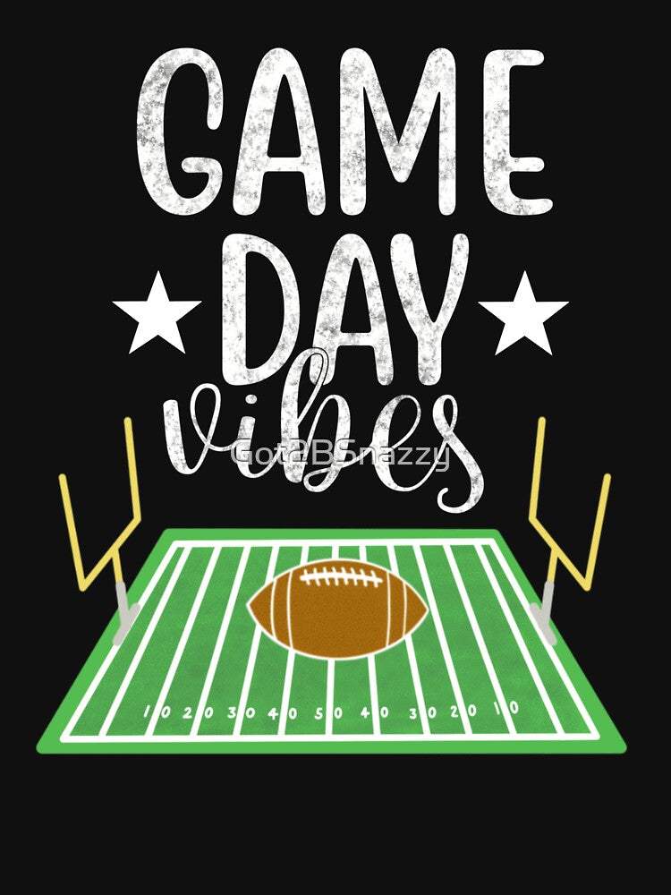 Game Day Football Vibes by Got2BSnazzy