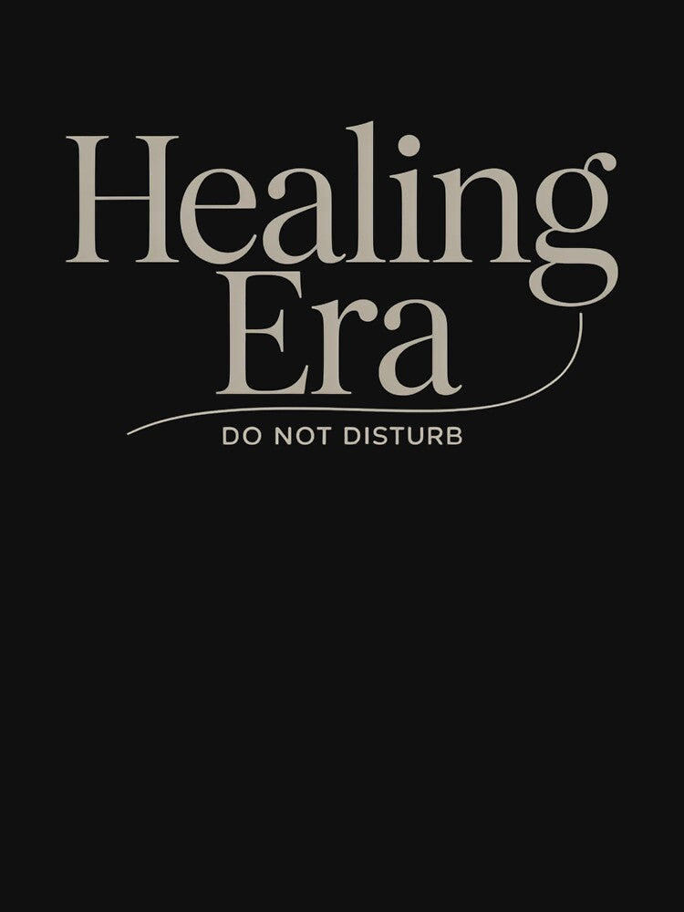Healing Era Do Not Disturb – Self Care Humor Shirt by Karlas-things
