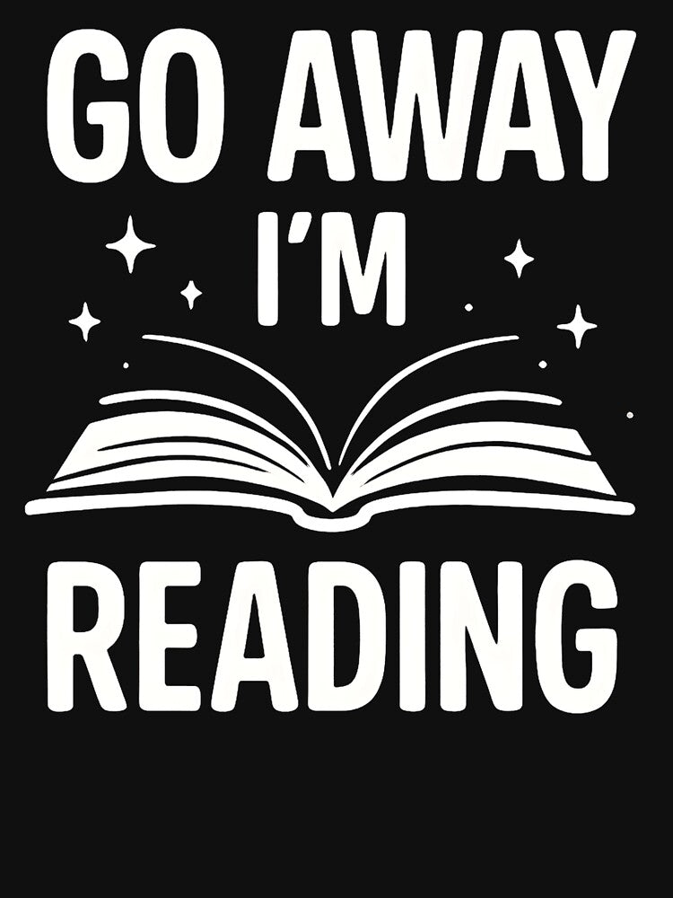Go Away I'm Reading Funny Book Lover by swanwon Store