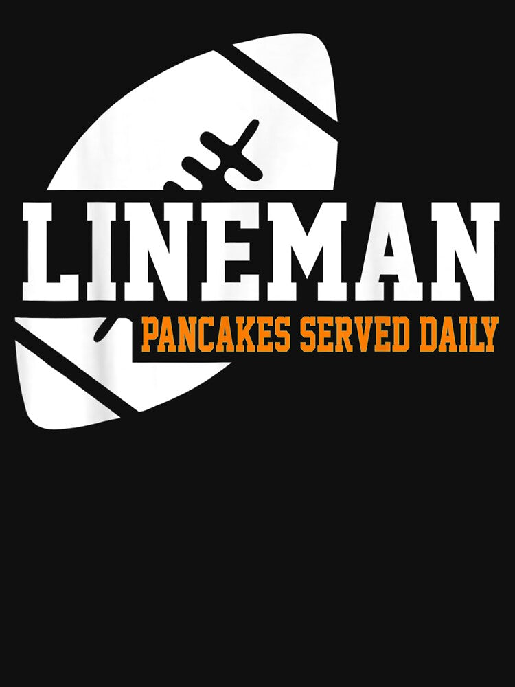 Lineman Pancakes Served Daily American Equip T by vivanbess