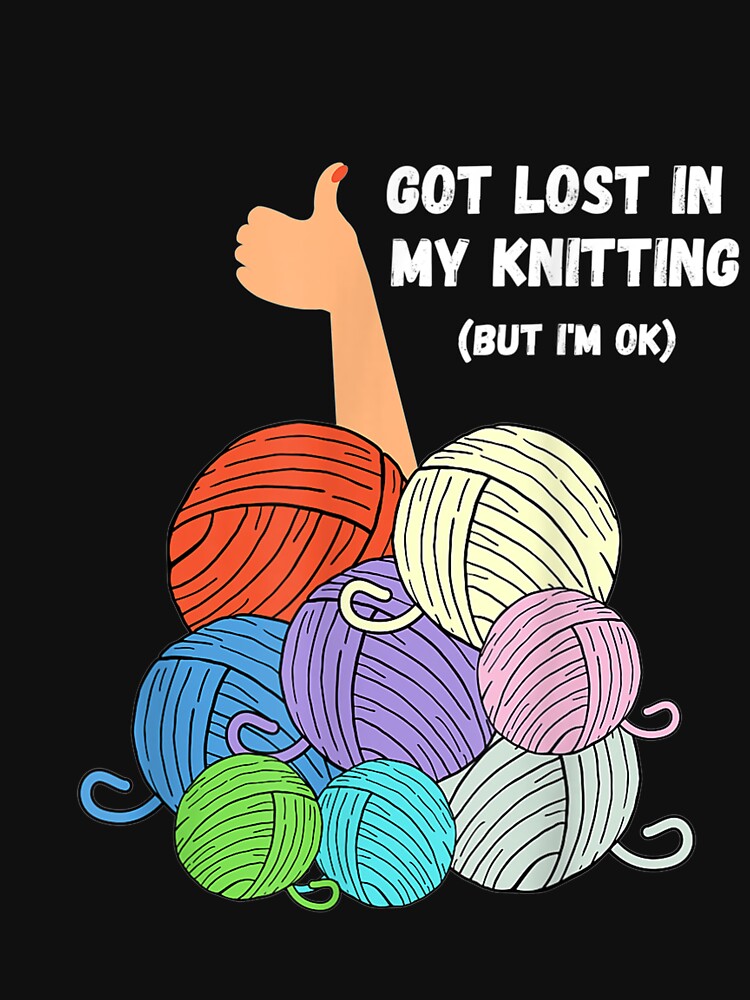 I'm Ok Knitting Croche For Women Funny by fishingcat19