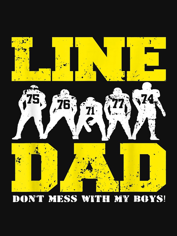 Offensive Lineman Line Dad by idabry