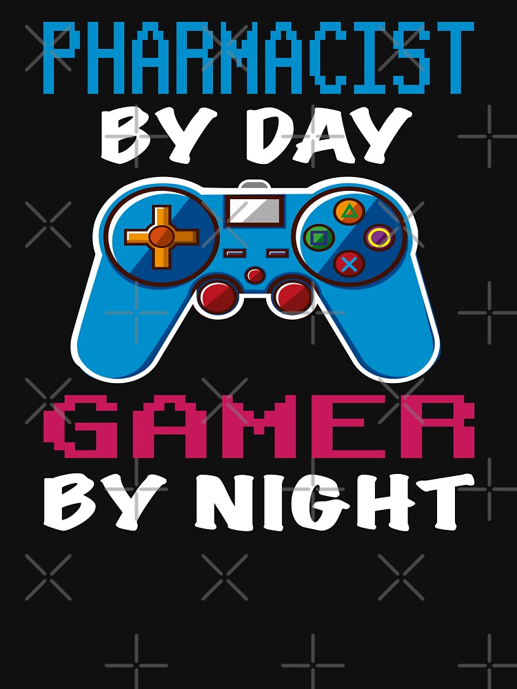 pharmacist By Day Gamer By Night shirt, Funny pharmacist Gamer Birthday Gift, pharmacist Dad Husband Boyfriend Video games Lovers Christmas Gift by xlnv