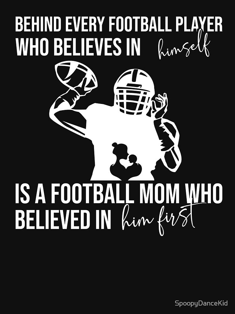 Behind Every Football is a Football Mom by SpoopyDanceKid