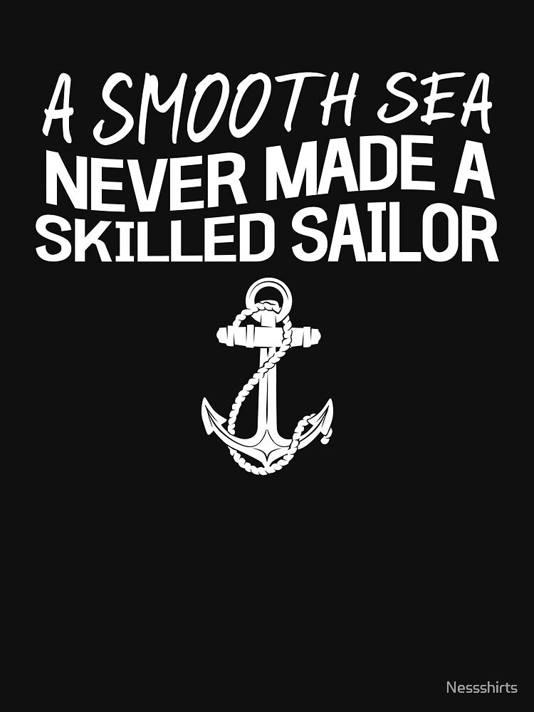 Sailor Quote For An Affirmation Humanity Believer by Nessshirts