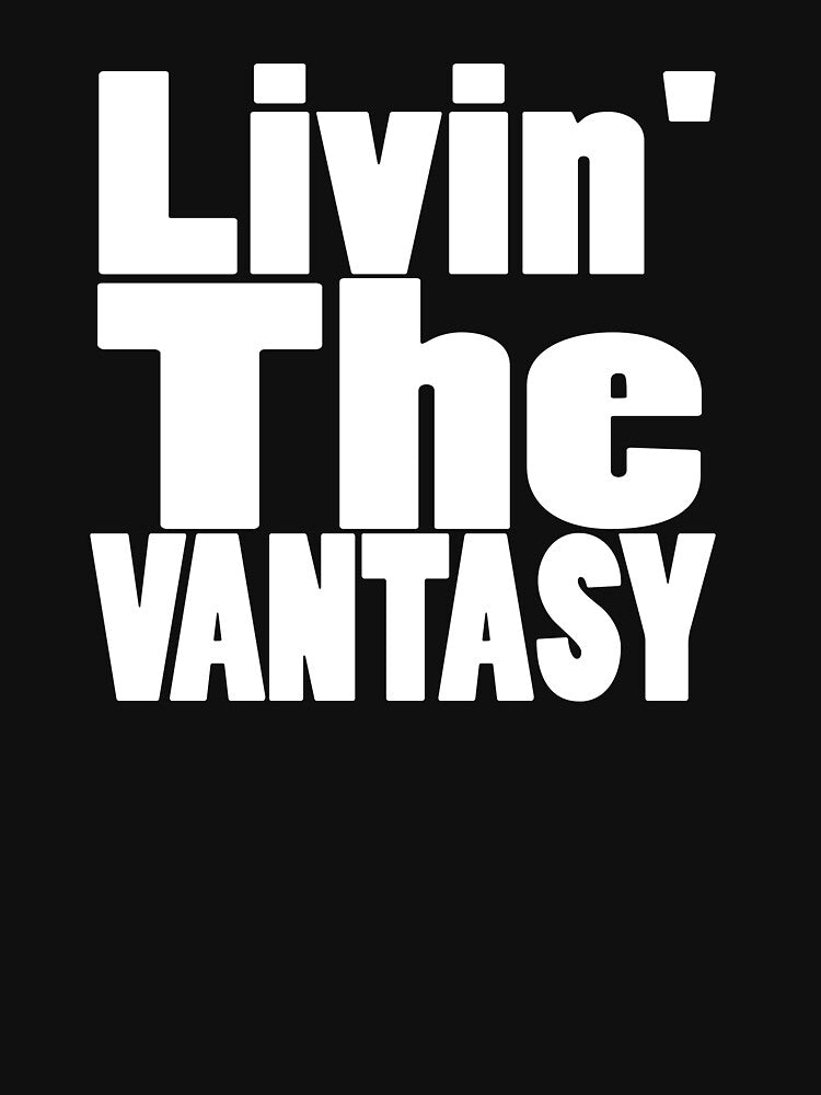 Livin' The Vantasy Van Culture Gift by OhmyShop