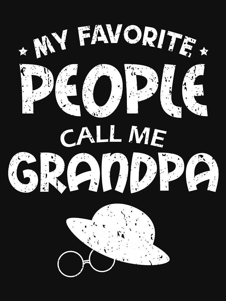 My Favorite People Call Me Grandpa | Daddy Father's Day | Grandpa Shirt 2021 | Grandpa Shirt Announcement by YES!GOODY