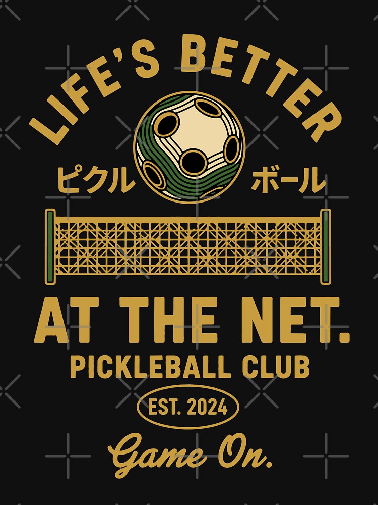 Pickleball Lifes Better At The Net Game On by LuminOrb