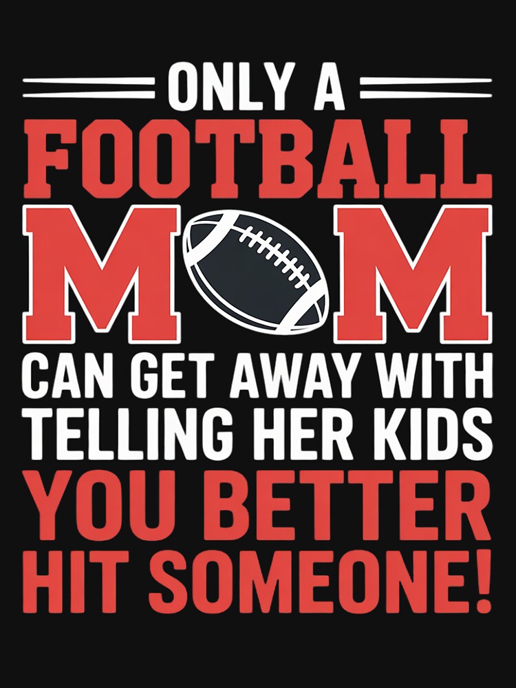 Mom Football Better Hit Someone Gridiron Women Gift by GalaFunny