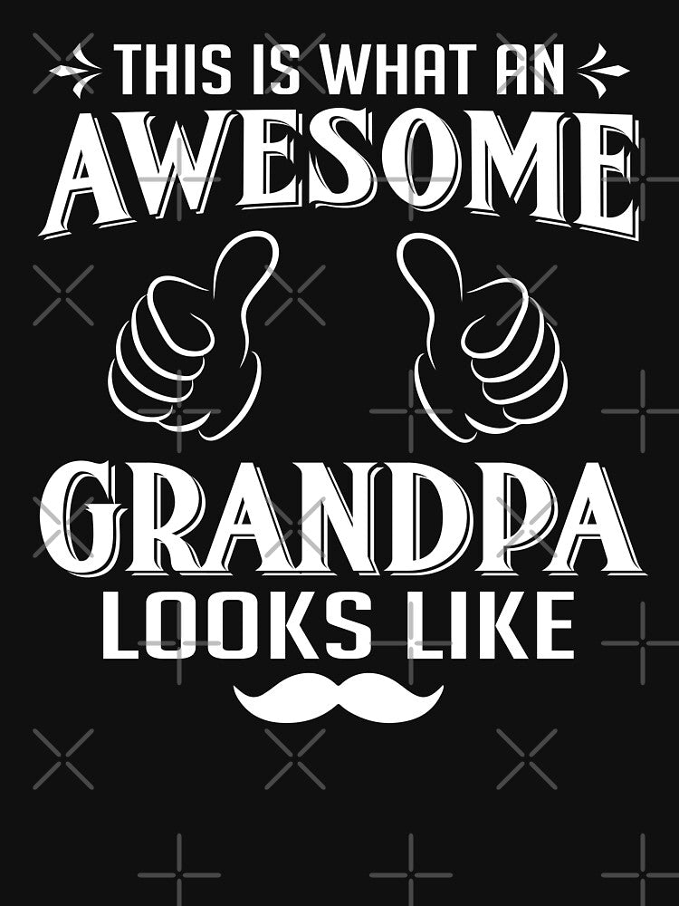 This Is What An Awesome Grandpa Looks Like Quote by teeperfect