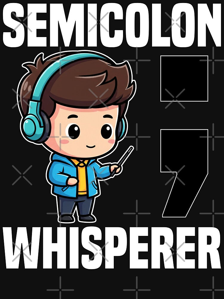 SEMI COLON WHISPERER - PROGRAMMER GIFT by KEF Custom