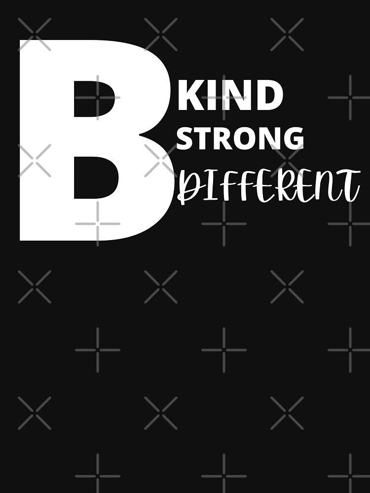 be kind be strong be different version 2 by AGDesignstore