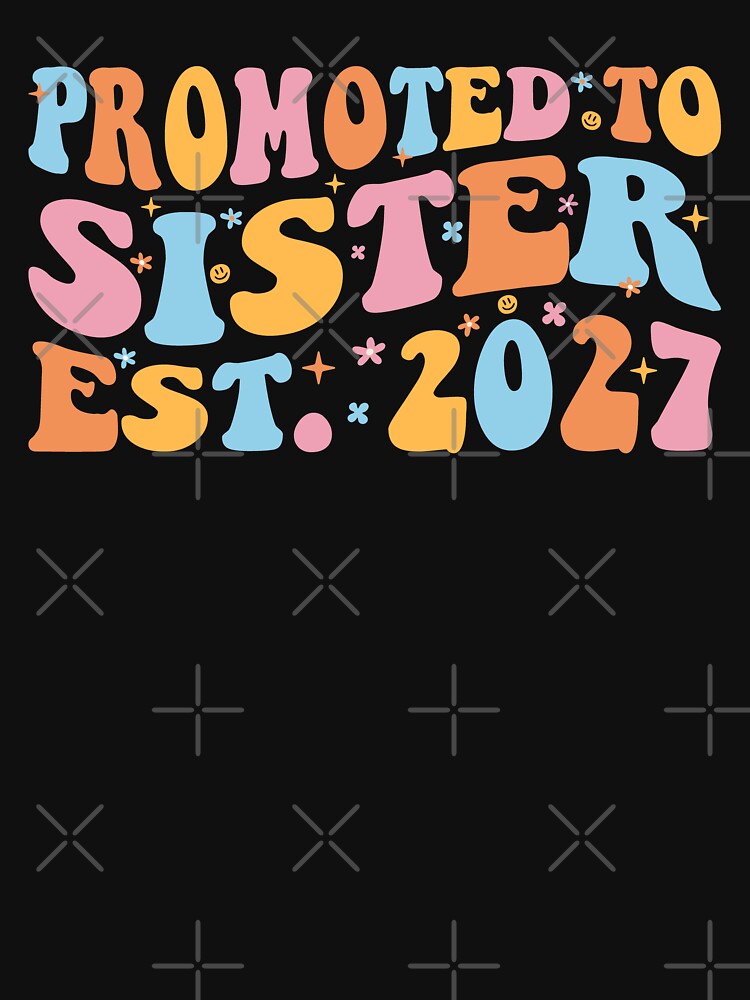Promoted To Sister Est 2027 Big Sister III by Lemon Pepper