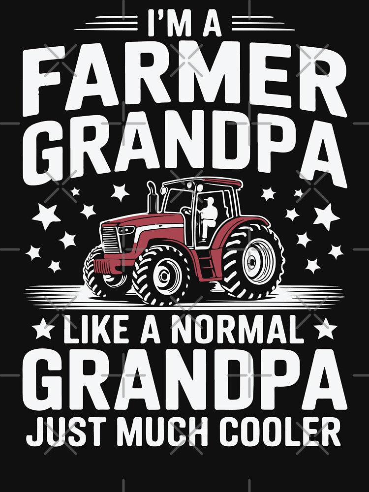 I'm A Farmer Grandpa Like A Normal Grandpa Farmer by tmerchtrends