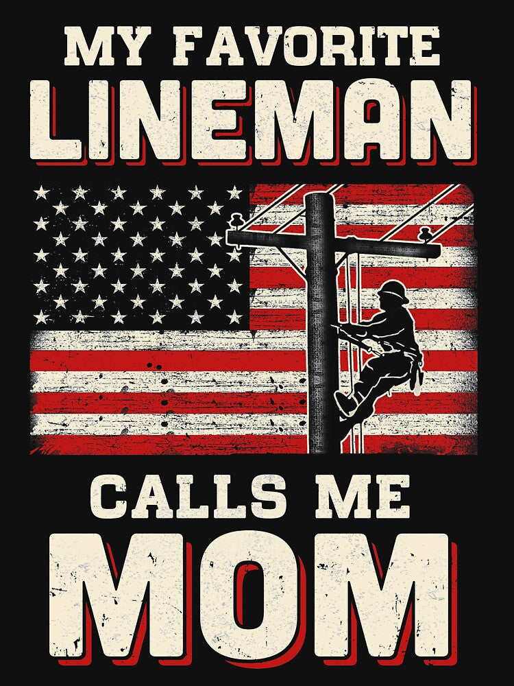 My Favorite Lineman Calls Me Mom USA Flag Mothers Day by cadieuxart