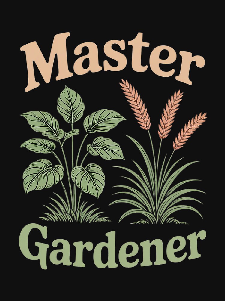 Master Gardener Garden Plant Lover Gardening by portcrysral