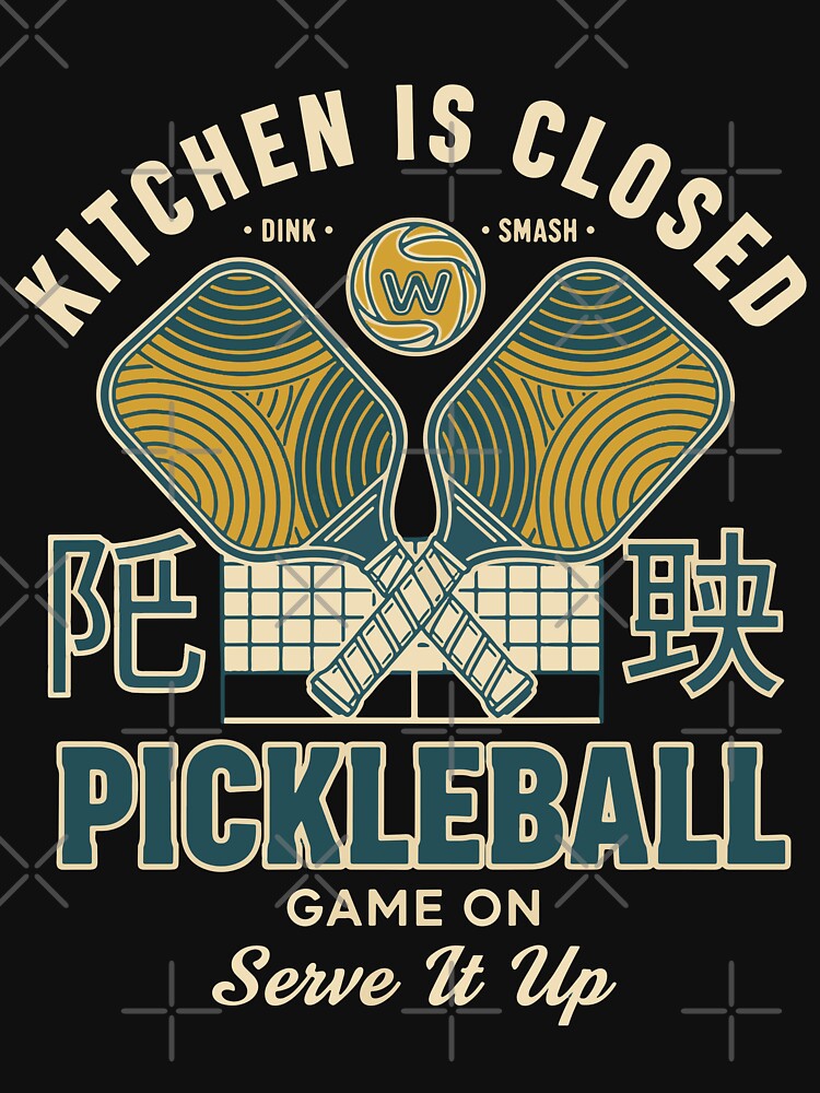 Pickleball Kitchen Is Closed Game On Serve It Up by LuminOrb