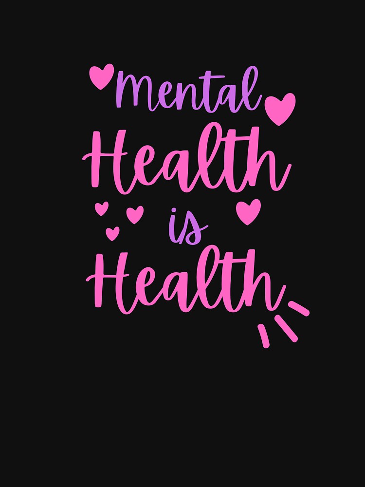 Mental Health Is Health - Mental Health Matters by Salman Hino