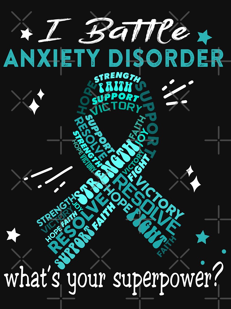 Anxiety Disorder Warrior - I Battle Anxiety Disorder What's Your Superpower? by ArangoaStore
