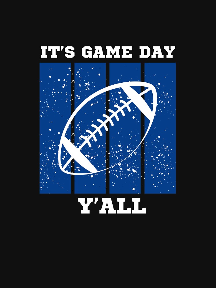 I'ts Game Day Y'all by Arinassart
