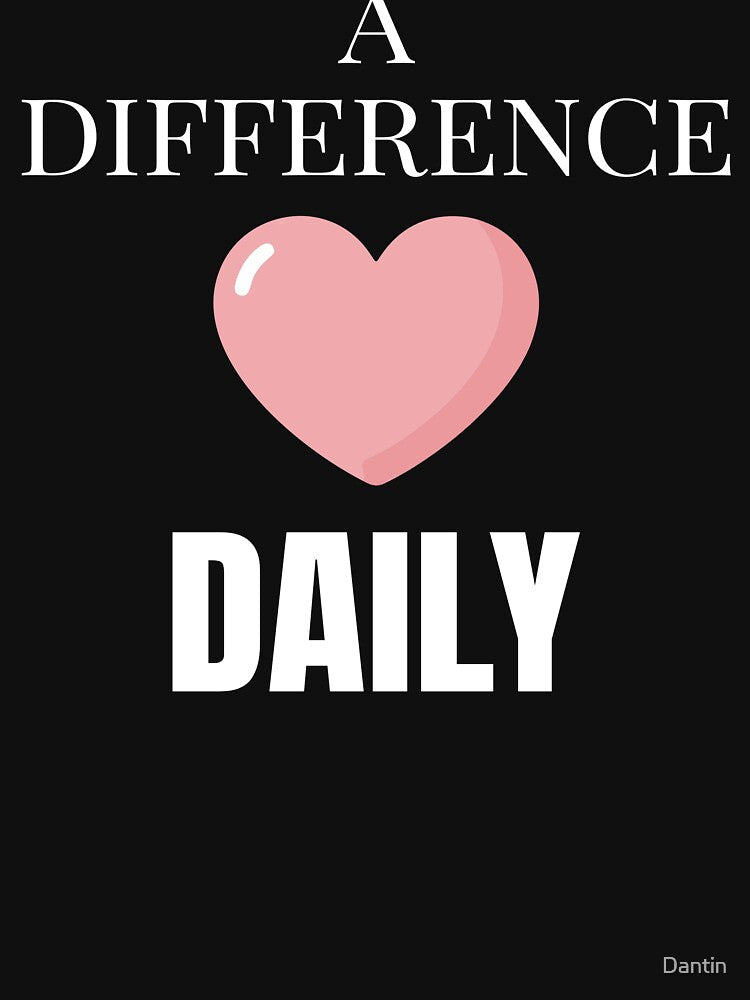 Making A Difference Daily - Inspiring Teacher Heart Gift Design by Dantin