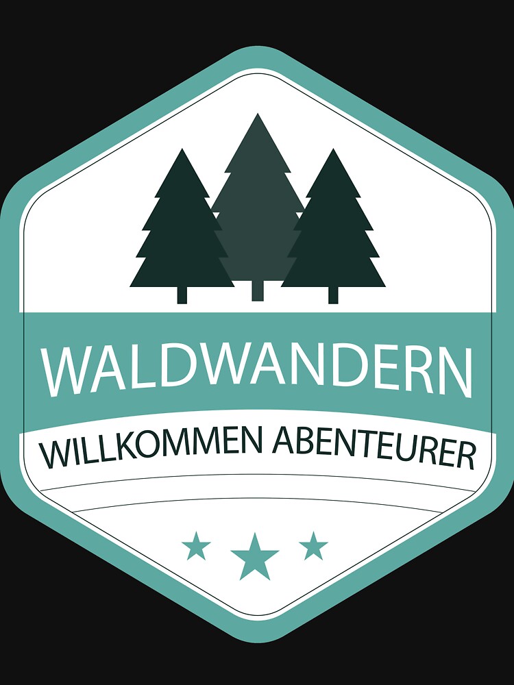Forest hiking | Welcome adventurer | German hiking | Black hiking t-shirt by Ainbowz-Artwork