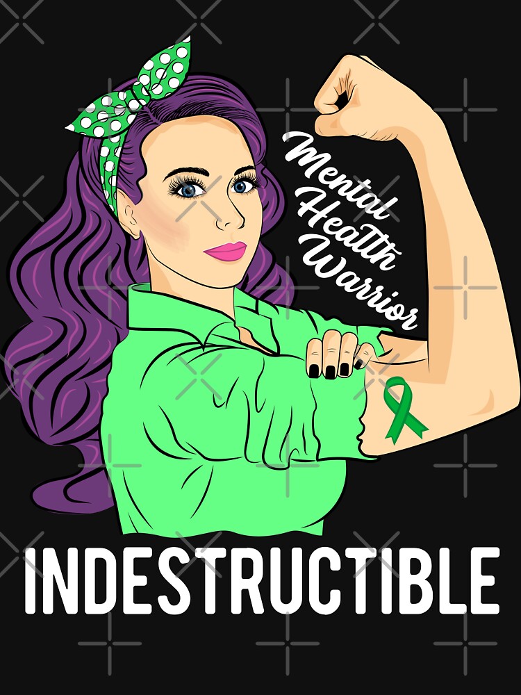 Mental Health Awareness Warrior Indestructible Illness by ZNOVANNA