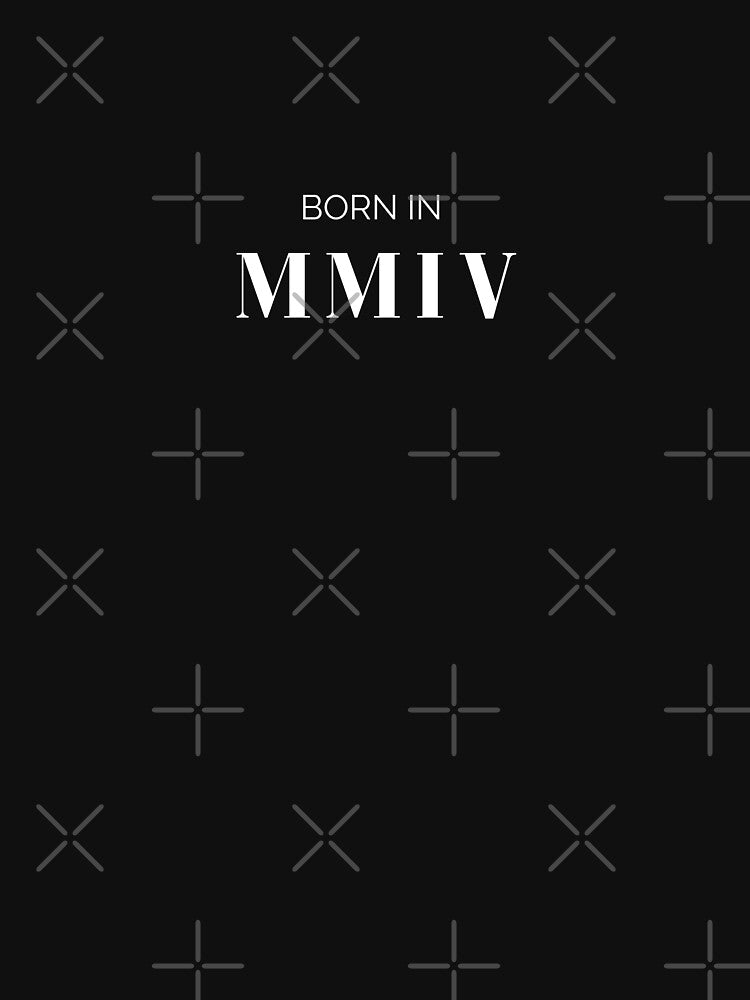 Born in 2004 (white letters) by my-wanderlustjo