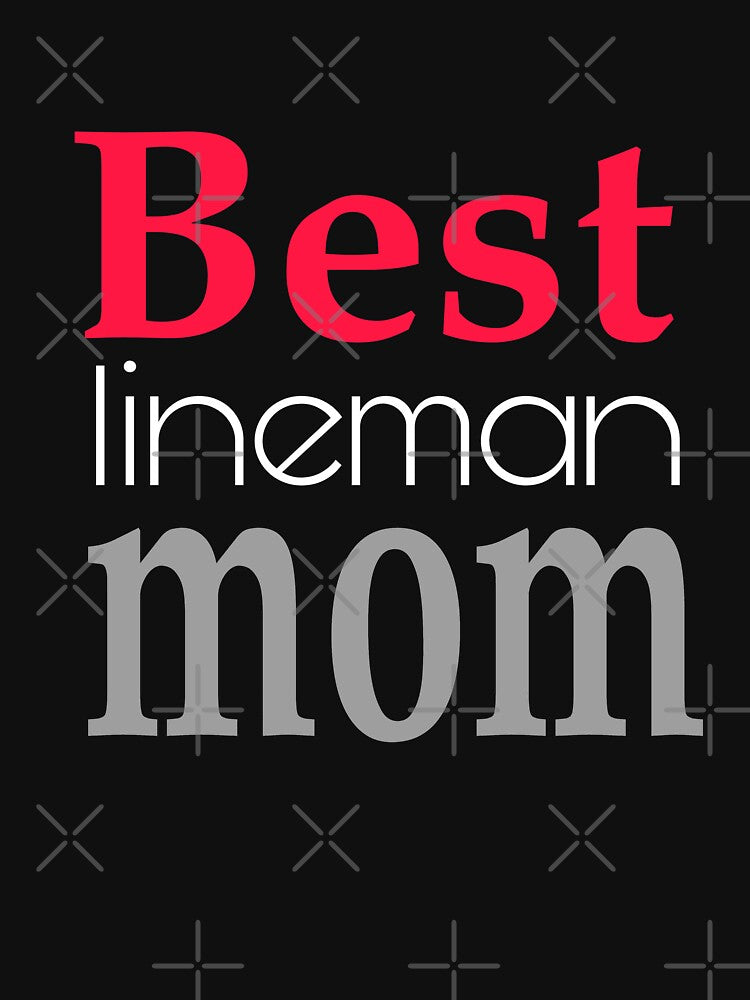 Copy of Best lineman mom by SNOW WHITE