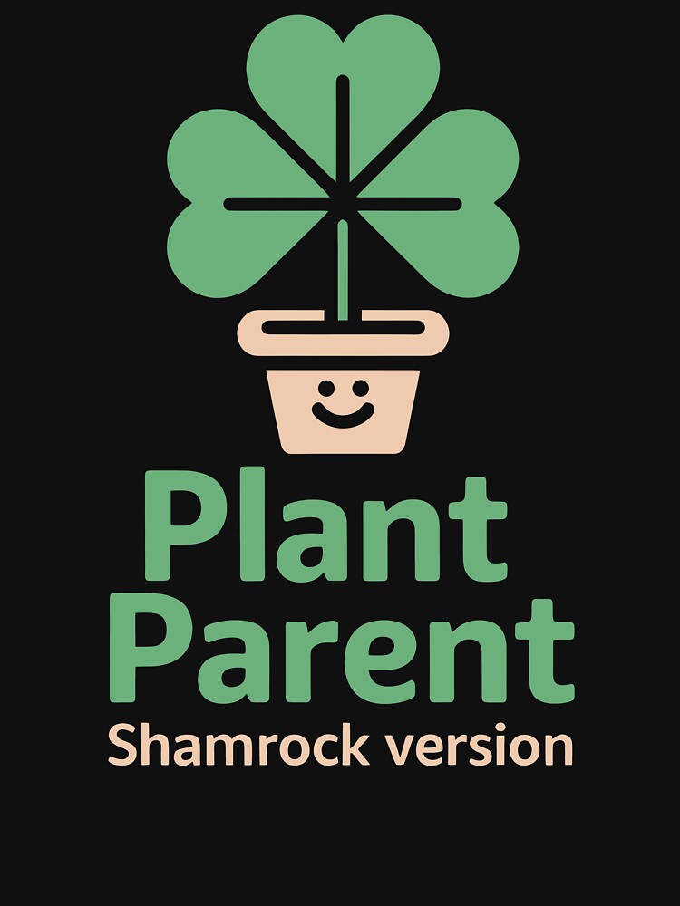 Lucky Plant Parent Shamrock Version - Happy Clover Lover Graphic by NaturEdeN