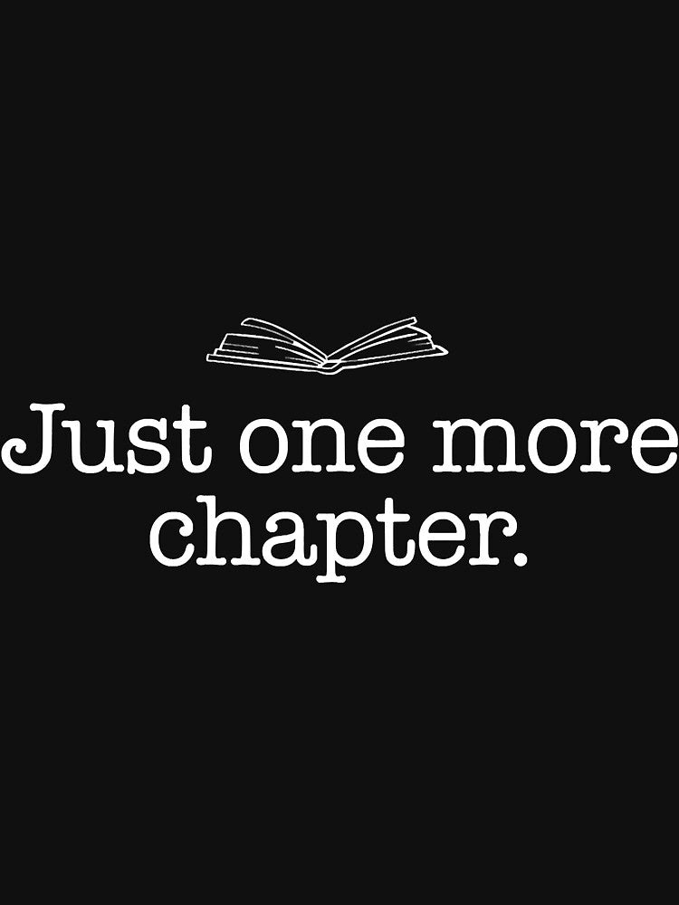 Just One More Chapter Readers Meme by BundlerVq