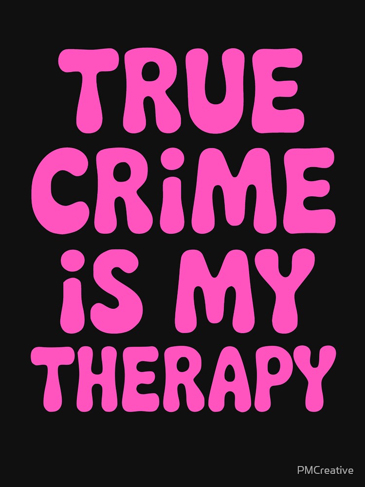 True Crime! Pink True Crime Girl by PMCreative