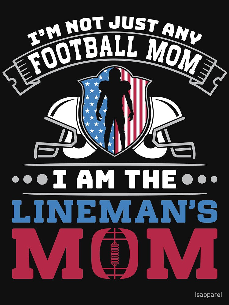 I Am The Lineman's Mom 4 by lsapparel